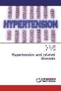 Hypertension and related diseases