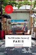 The 500 hidden secrets of Paris