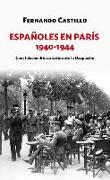 Españoles en París, 1940-1944