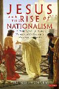 Jesus and the Rise of Nationalism