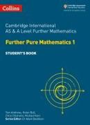 Cambridge International AS & A Level Further Mathematics Further Pure Mathematics 1 Student's Book