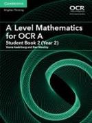 A Level Mathematics for OCR A Student Book 2 (Year 2)