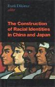 Construction of Racial Identities in China and Japan