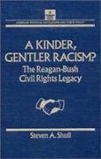 Kinder, Gentler Racism?