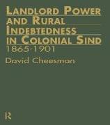 Landlord Power and Rural Indebtedness in Colonial Sind