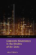 Corporate Governance in the Shadow of the State