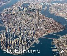 Reshaping the Modern City: Slce Architects 1941-2018