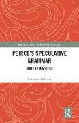 Peirce's Speculative Grammar