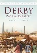Derby Past & Present: Britain in Old Photographs