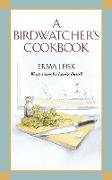 A Birdwatcher's Cookbook