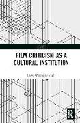 Film Criticism as a Cultural Institution