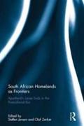 South African Homelands as Frontiers