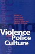 Violence and Police Culture