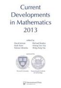 Current Developments in Mathematics 2013