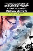 The Management of Scientific Integrity Within Academic Medical Centers