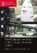 The Routledge Handbook of Technology, Crime and Justice