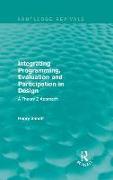 Integrating Programming, Evaluation and Participation in Design (Routledge Revivals)