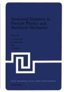 Structural Elements in Particle Physics and Statistical Mechanics