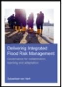 Delivering Integrated Flood Risk Management