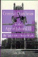 Criminal Churchmen in the Age of Edward III