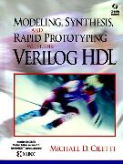 Modeling, Synthesis, and Rapid Prototyping with the VERILOG (TM) HDL
