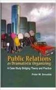 Public Relations as Dramatistic Organizing