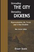 Rereading the City/Rereading Dickens: Representation, the Novel, and Urban Realism