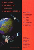 Employing Commercial Satellite Communications: Wideband Investment Options for Dod