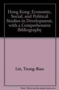 Hong Kong: Economic, Social, and Political Studies in Development, with a Comprehensive Bibliography