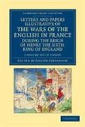 Letters and Papers Illustrative of the Wars of the English in France 2 Volume Set