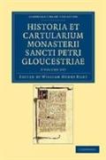 Historia et cartularium Monasterii Sancti Petri Gloucestriae 3 Volume Set