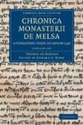 Chronica Monasterii de Melsa, a Fundatione usque ad Annum 1396 3 Volume Set