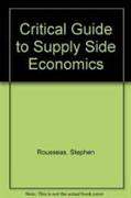 Critical Guide to Supply Side Economics