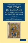 The Story of England by Robert Manning of Brunne, AD 1338 2 Volume Set