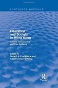 Education and Society in Hong Kong: Toward One Country and Two Systems