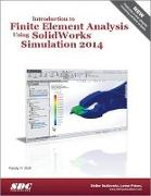 Introduction to Finite Element Analysis Using SolidWorks Simulation 2014