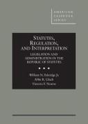 Statutes, Regulation, and Interpretation