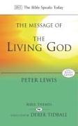 The Message of the Living God: His Glory, His People, His World