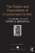 The Origins and Organization of Unconscious Conflict