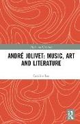 André Jolivet: Music, Art and Literature