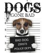 Dogs Gone Bad