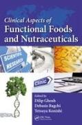 Clinical Aspects of Functional Foods and Nutraceuticals