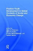 Positive Youth Development in Global Contexts of Social and Economic Change