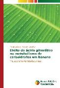 Efeito do ácido giberélico no metabolismo de carboidratos em banana