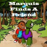 Marquis Finds a Friend
