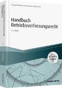 Handbuch Betriebsverfassungsrecht - inkl. Arbeitshilfen online