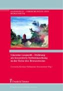 Giacomo Leopardi - Dichtung als inszenierte Selbsttäuschung in der Krise des Bewusstseins