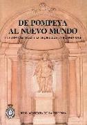 De Pompeya al Nuevo Mundo : la corona española y la arqueología en el siglo XVIII