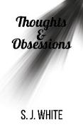 Thoughts and Obsessions