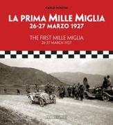 The First Mille Miglia / La Prima Mille Miglia: 26-27 March 1927 / 26-27 Marzo 1927